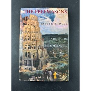The Freemasons Jasper Ridley Hardcover History Secret Society 1999